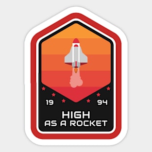 High As A Rocket Sticker